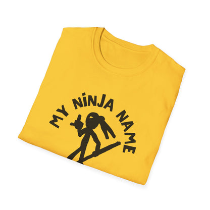 Fuck You Too My Ninja Name Unisex Softstyle T-Shirt