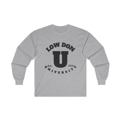 Low Don U Screwniversity Unisex Ultra Cotton Long Sleeve Tee