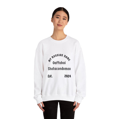 Oh Fuck I Shot a Condom Off My Russian Name Unisex Heavy Blend™ Crewneck Sweatshirt