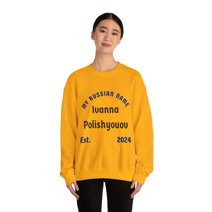 I Wanna Polish You Off My Russian Name Unisex Heavy Blend™ Crewneck Sweatshirt