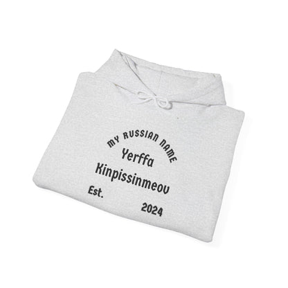 Yer fuckin pissin me off My Russian Name Unisex Heavy Blend™ Hooded Sweatshirt