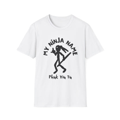 Fuck You Too My Ninja Name Unisex Softstyle T-Shirt