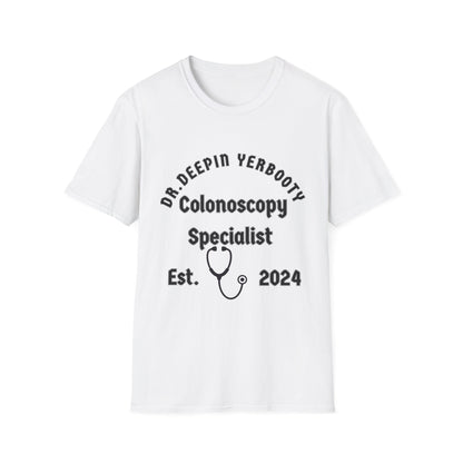 Dr. Deepin Yerbooty Unisex Softstyle T-Shirt