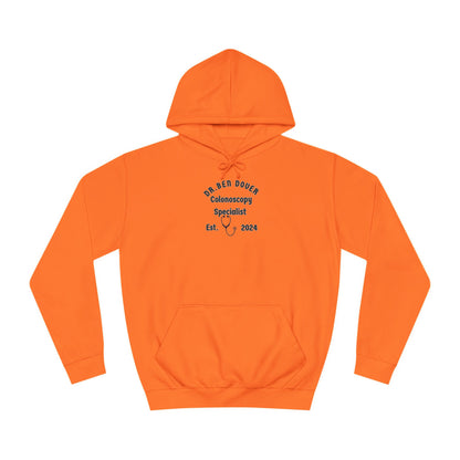 Dr. Ben Dover Unisex College Hoodie