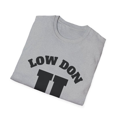 Low Don U Screwniversity Unisex Softstyle T-Shirt