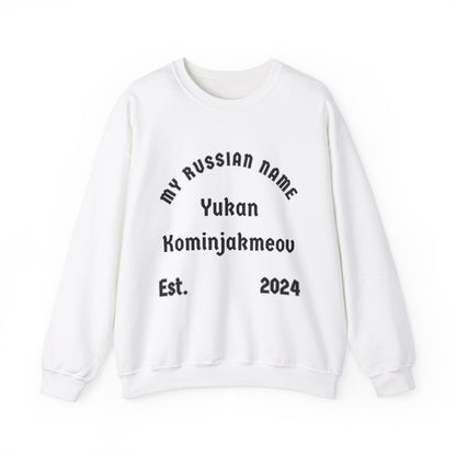 You Can Come And Jack Me Off My Russian Name Unisex Heavy Blend™ Crewneck Sweatshirt