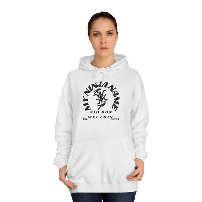 Sih Don Mei Chin My Ninja Name Unisex College Hoodie