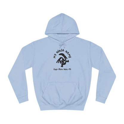 Guo Dow Non Mi My Ninja Name Unisex College Hoodie