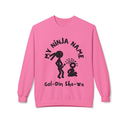 Golden Shower My Ninja Name Unisex Midweight Softstyle Fleece Crewneck Sweatshirt