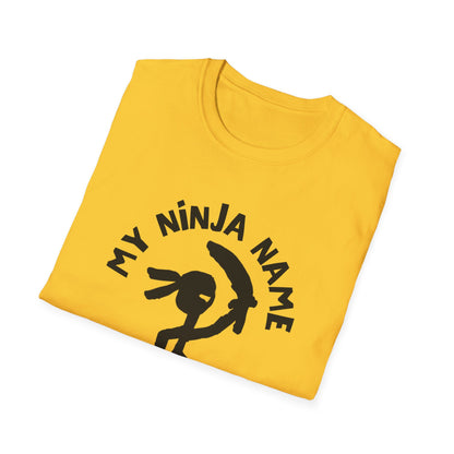 Hung Too Low My Ninja Name Unisex Softstyle T-Shirt