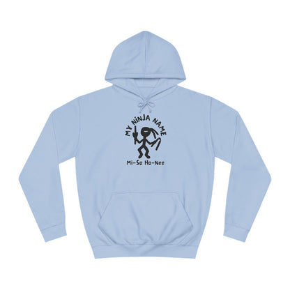 Mi So Ho Nee My Ninja Name Unisex College Hoodie