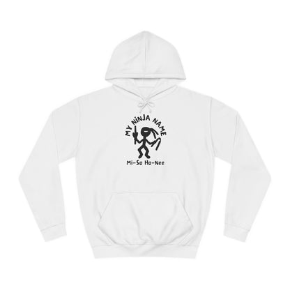 Mi So Ho Nee My Ninja Name Unisex College Hoodie