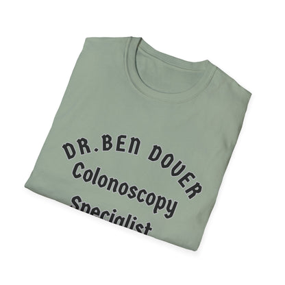 Dr. Ben Dover Unisex Softstyle T-Shirt