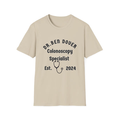 Dr. Ben Dover Unisex Softstyle T-Shirt