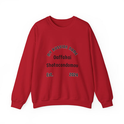 Oh Fuck I Shot a Condom Off My Russian Name Unisex Heavy Blend™ Crewneck Sweatshirt