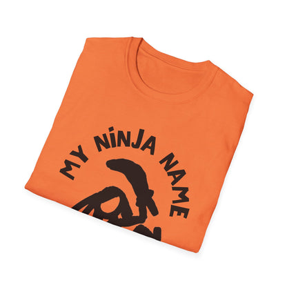 Go Down On Me My Ninja Name Unisex Softstyle T-Shirt