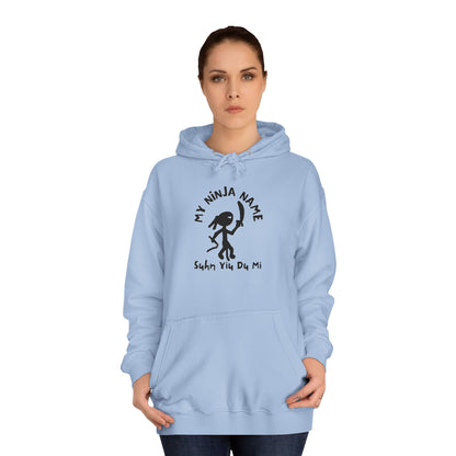 Suhn Yiu Du Mi My Ninja Name Unisex College Hoodie