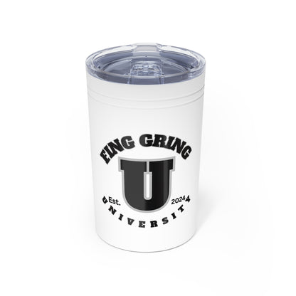 Fing Gring U Screwniversity Vacuum Insulated Tumbler, 11oz