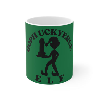 Phuck Yerce Elf Dildo Delivery EB147 Mug 11oz