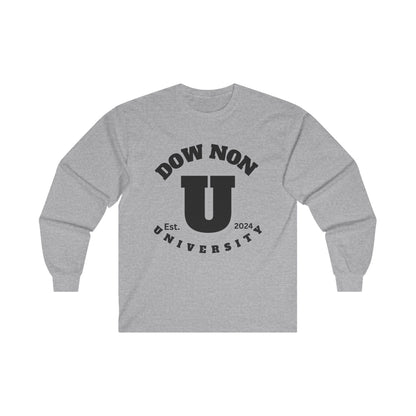 Dow Non U Screwniversity Unisex Ultra Cotton Long Sleeve Tee