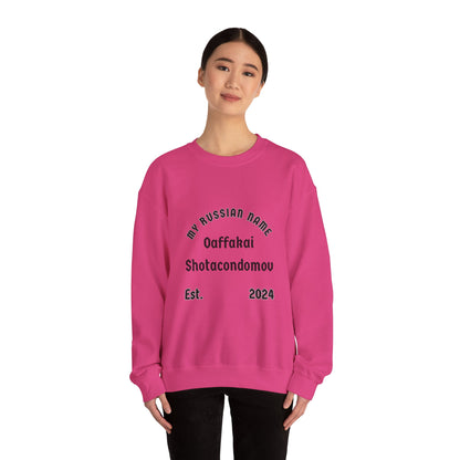 Oh Fuck I Shot a Condom Off My Russian Name Unisex Heavy Blend™ Crewneck Sweatshirt