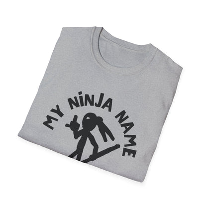 Fuck You Too My Ninja Name Unisex Softstyle T-Shirt