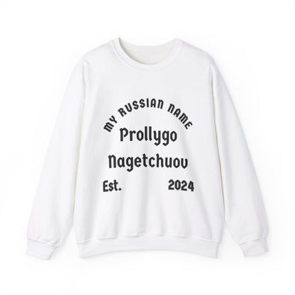 Probably Going To Get You Off My Russian Name Unisex Heavy Blend™ Crewneck Sweatshirt