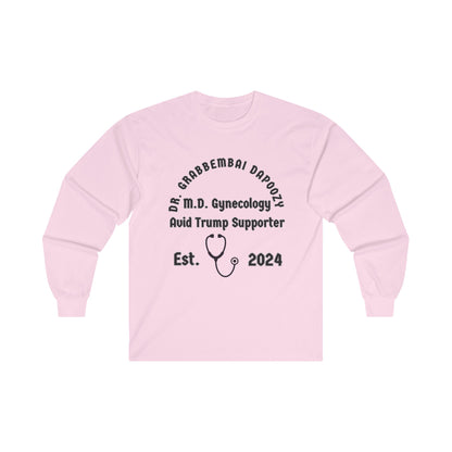 Dr. Grabbembai Dapoozy Unisex Ultra Cotton Long Sleeve Tee