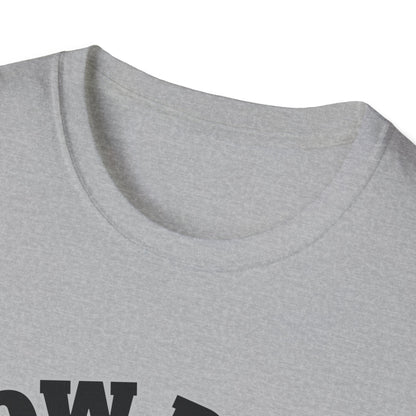 Low Don U Screwniversity Unisex Softstyle T-Shirt