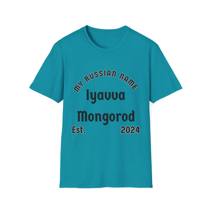 I have a mongo rod My Russian Name Unisex Softstyle T-Shirt