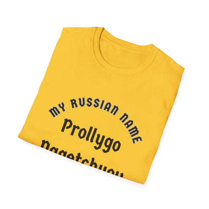 Probably going to get you off My Russian Name Unisex Softstyle T-Shirt