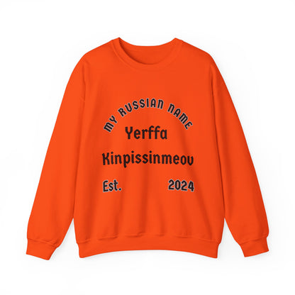 Yer fuckin pissin me off My Russian Name Unisex Heavy Blend™ Crewneck Sweatshirt