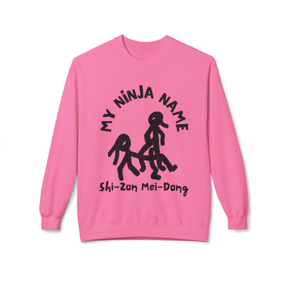 She's On My Dong My Ninja Name Unisex Midweight Softstyle Fleece Crewneck Sweatshirt