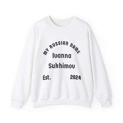 I wanna suck him off My Russian Name Unisex Heavy Blend™ Crewneck Sweatshirt