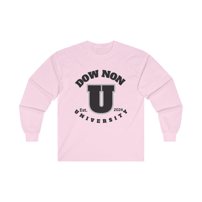 Dow Non U Screwniversity Unisex Ultra Cotton Long Sleeve Tee