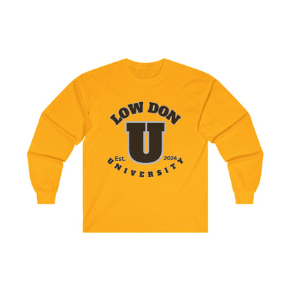 Low Don U Screwniversity Unisex Ultra Cotton Long Sleeve Tee