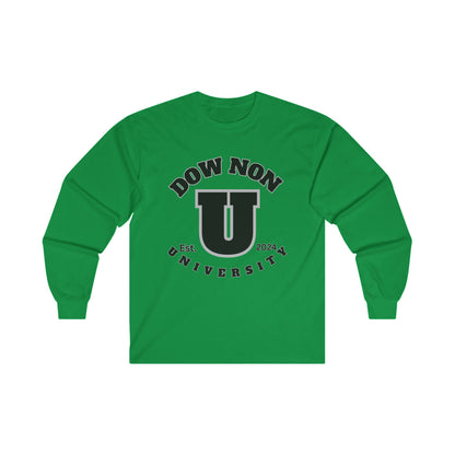 Dow Non U Screwniversity Unisex Ultra Cotton Long Sleeve Tee