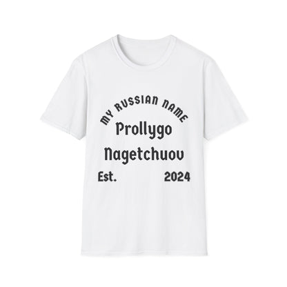 Probably going to get you off My Russian Name Unisex Softstyle T-Shirt