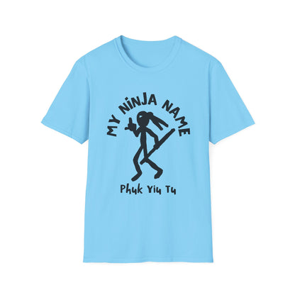 Fuck You Too My Ninja Name Unisex Softstyle T-Shirt