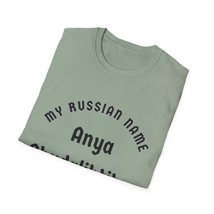 And ya should've licked it off My Russian Name Unisex Softstyle T-Shirt