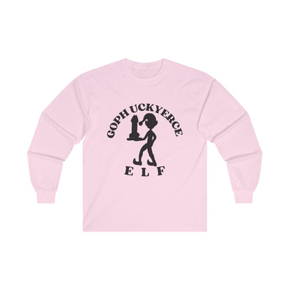 Goph Uckyerce Elf Dildo Service Unisex Ultra Cotton Long Sleeve Tee