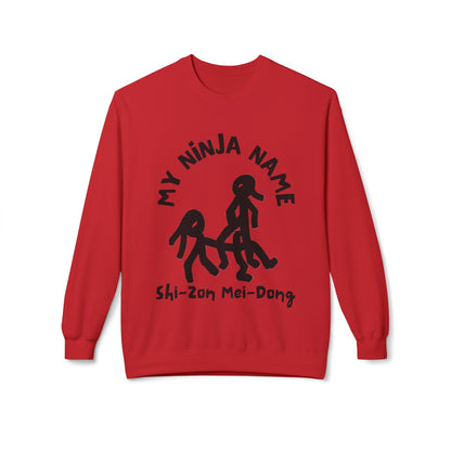 She's On My Dong My Ninja Name Unisex Midweight Softstyle Fleece Crewneck Sweatshirt