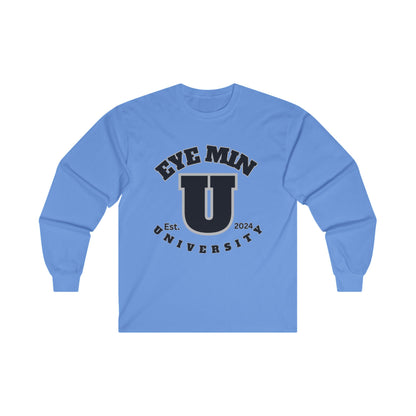 Eye Min U Screwniversity Unisex Ultra Cotton Long Sleeve Tee