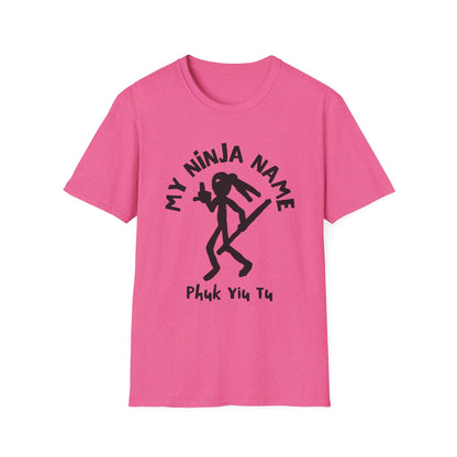 Fuck You Too My Ninja Name Unisex Softstyle T-Shirt