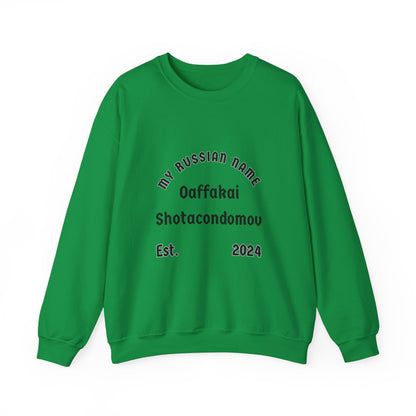 Oh Fuck I Shot a Condom Off My Russian Name Unisex Heavy Blend™ Crewneck Sweatshirt