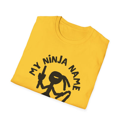 Me So Horny My Ninja Name Unisex Softstyle T-Shirt