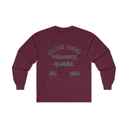 Dr. Ben Dover Unisex Ultra Cotton Long Sleeve Tee