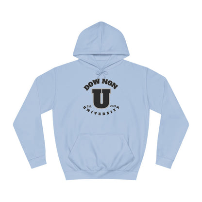 Dow Non U Screwniversity Unisex College Hoodie