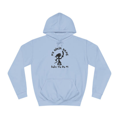 Suhn Yiu Du Mi My Ninja Name Unisex College Hoodie