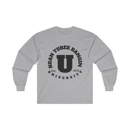 Huan Tubee Bangin U Screwniversity Unisex Ultra Cotton Long Sleeve Tee